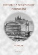 Historie a současnost podnikání v Praze - díl pátý